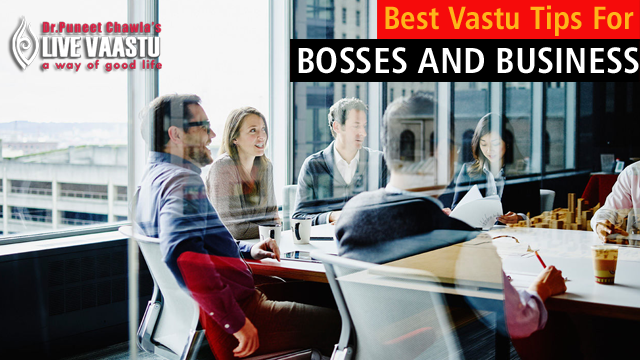Vastu Tips For Bosses And Business