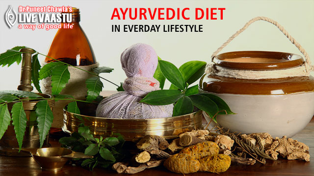 Vastu Tips For Ayurvedic Diet In Everyday Lifestyle