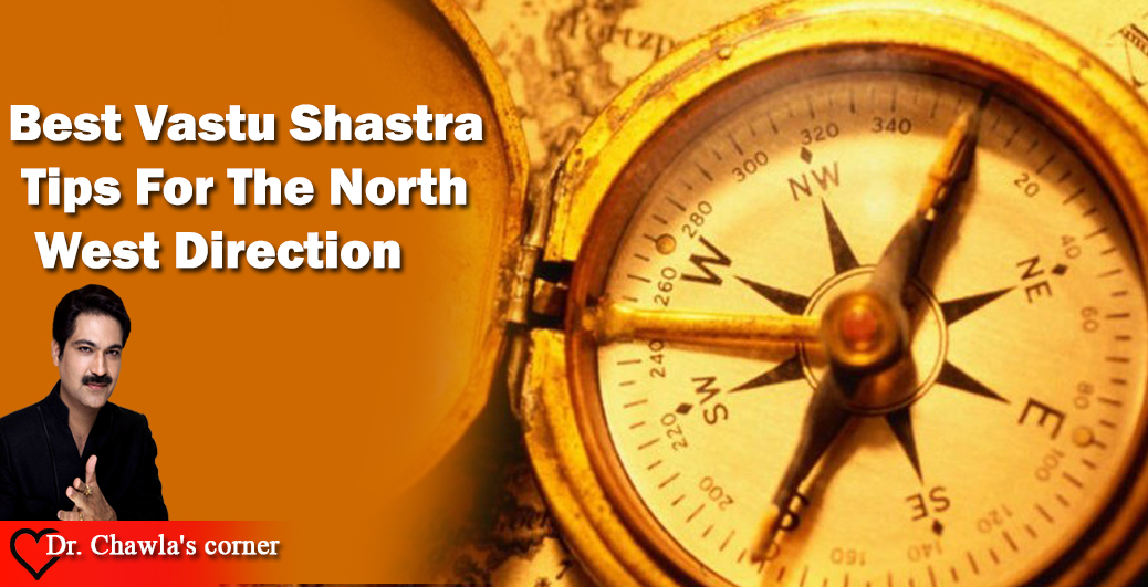 Best Vastu Shastra Tips For The North West Direction