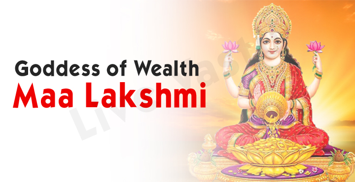 Goddess of Wealth- Maa Lakshmi