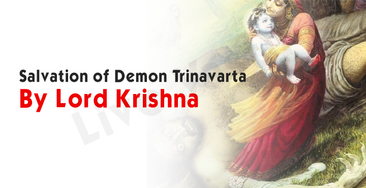 Salvation of Demon Trinavarta by Lord Krishna